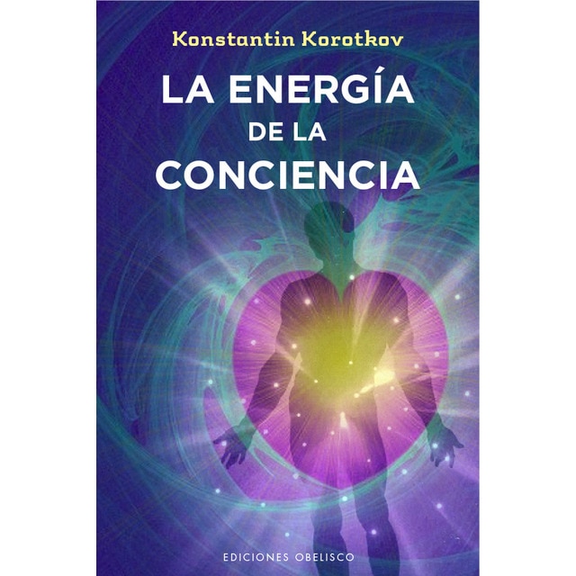 La energía de la conciencia (Capa mole com abas) 1