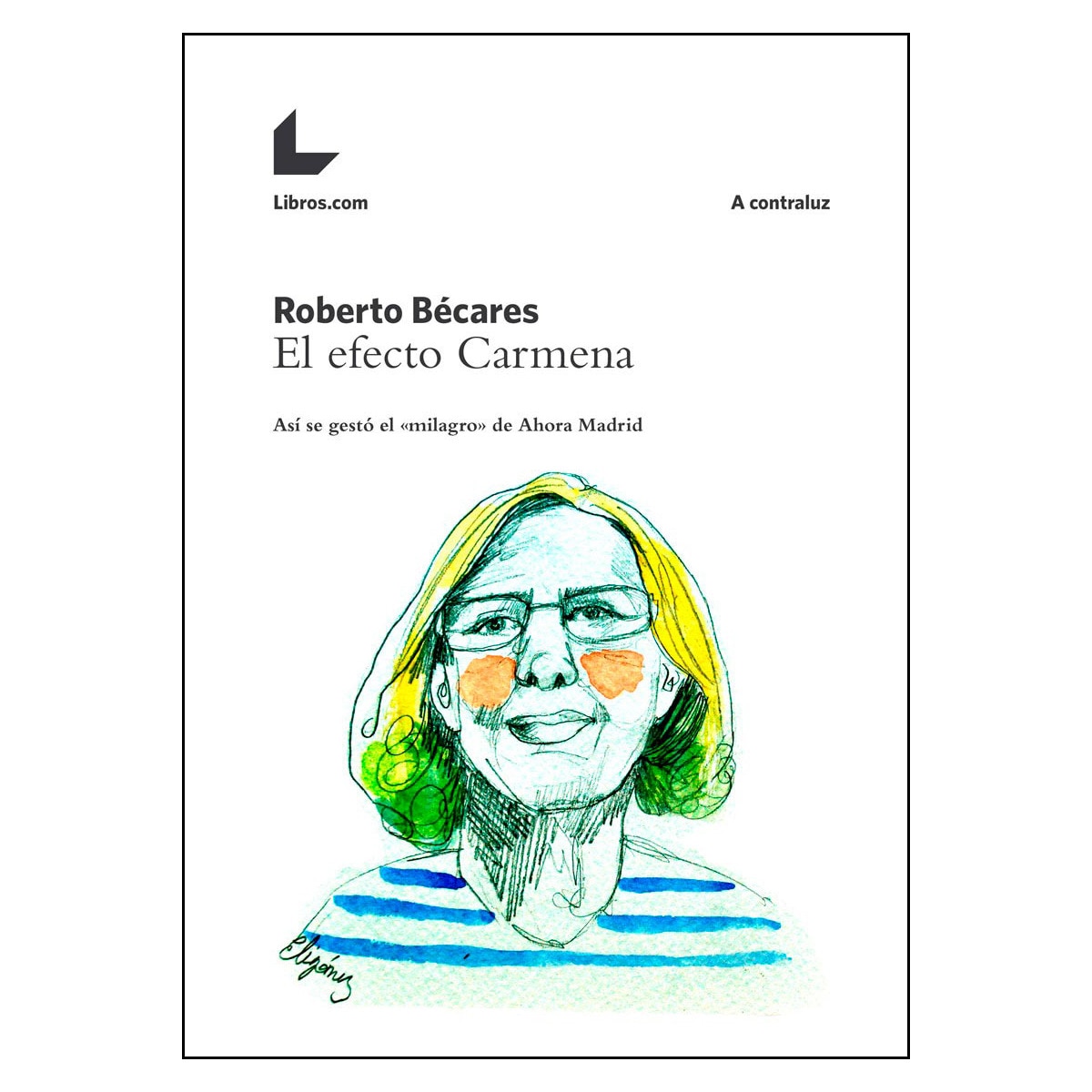 Imagem 0 de El Efecto Carmena: Así Se Gestó El 'Milagro' De Ahora Madrid