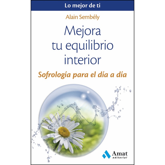 Imagen 0 de Mejora tu equilibrio interior (Tapa blanda)