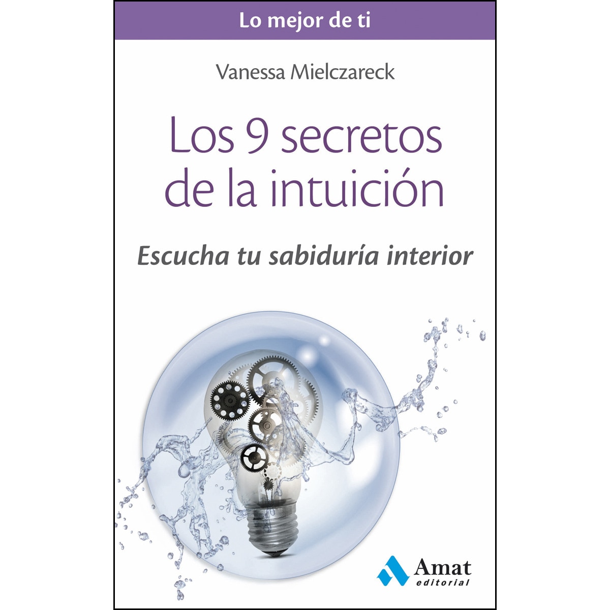 Imagem 0 de Los 9 secretos de la intuición: Escucha tu sabiduria interior (Capa mole)