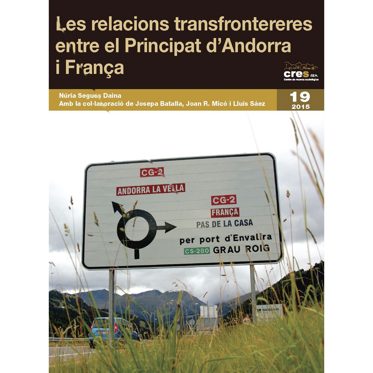 Imagem 0 de Les relacions transfrontereres entre el Principat  d'Andorra i França (Capa mole com abas)