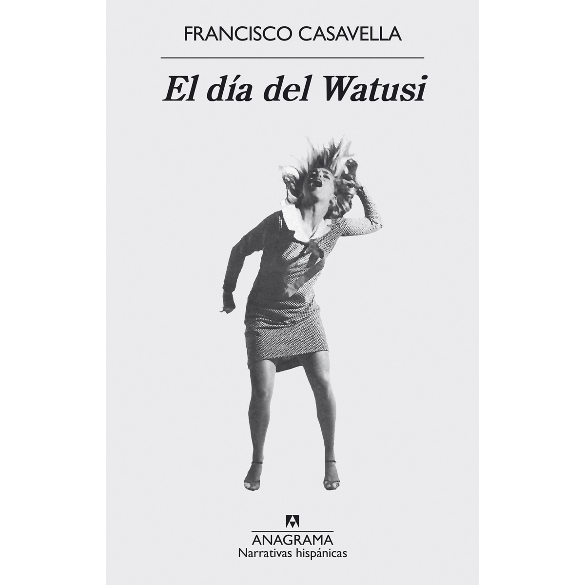 Imagen 0 de El día del Watusi  (Tapa blanda)