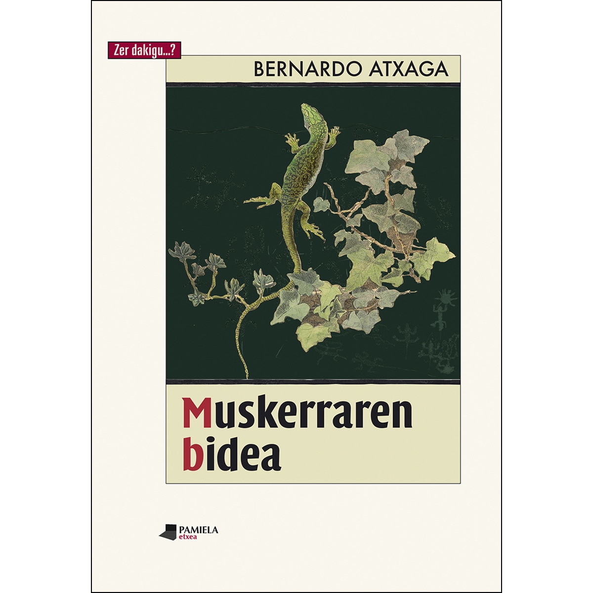 Imagem 0 de Muskerraren bidea(Tapa blanda)