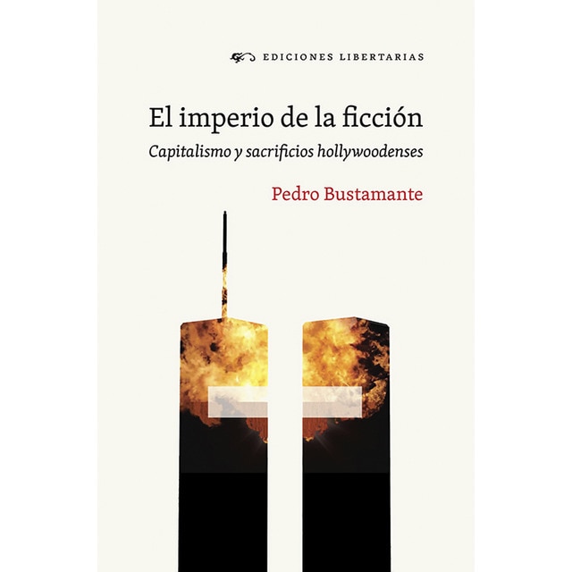 Imagem 0 de El imperio de la ficción: Capitalismo y sacrificios hollywoodenses