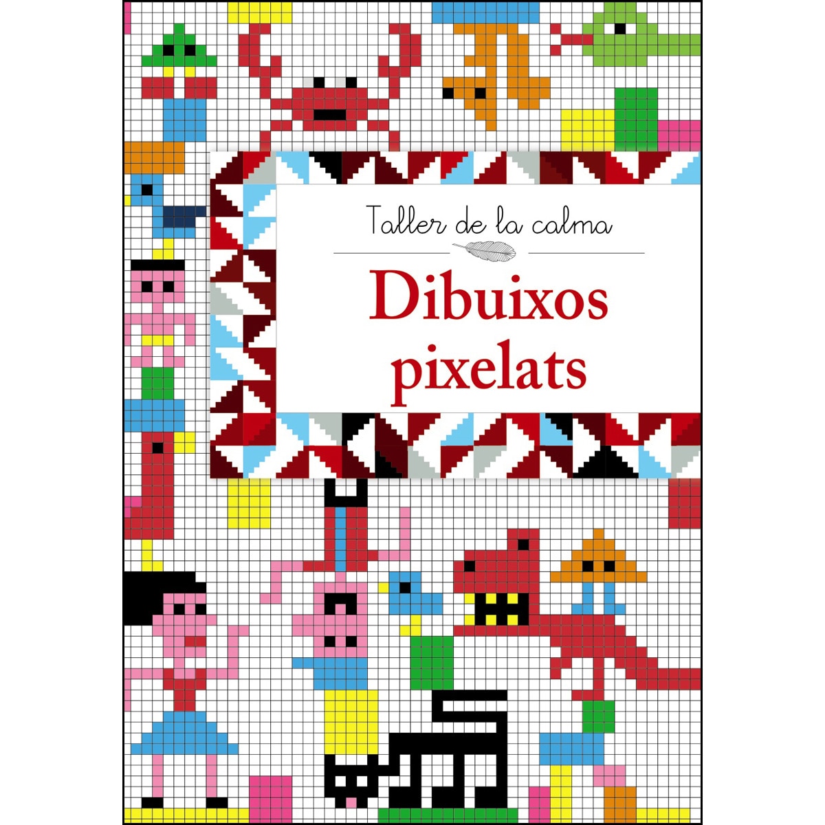 Taller de la calma. Dibuixos pixelats 1