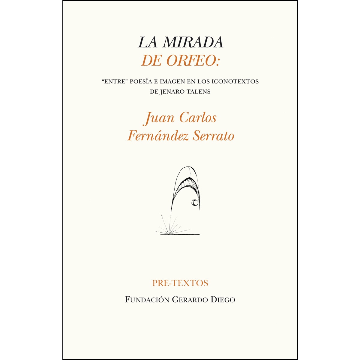 La Mirada De Orfeo 1