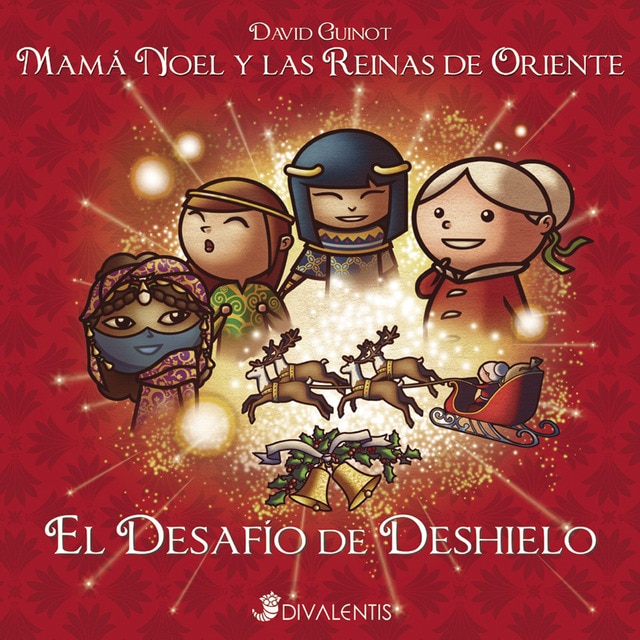 Imagen 0 de Mamá Noel y las reinas de oriente. El desafío de deshielo (Tapa dura)