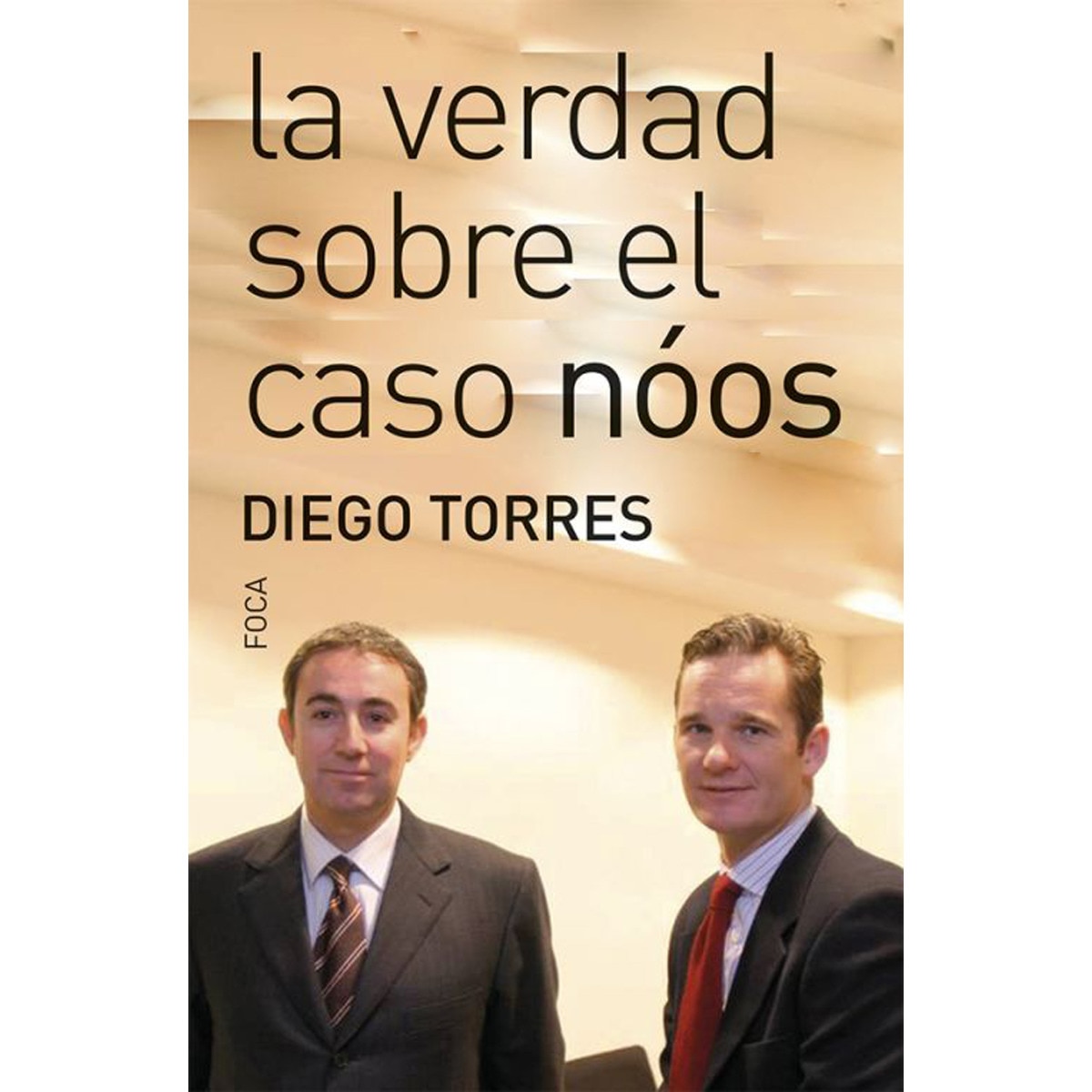 Imagem 0 de La verdad sobre el caso nóos(Tapa blanda)