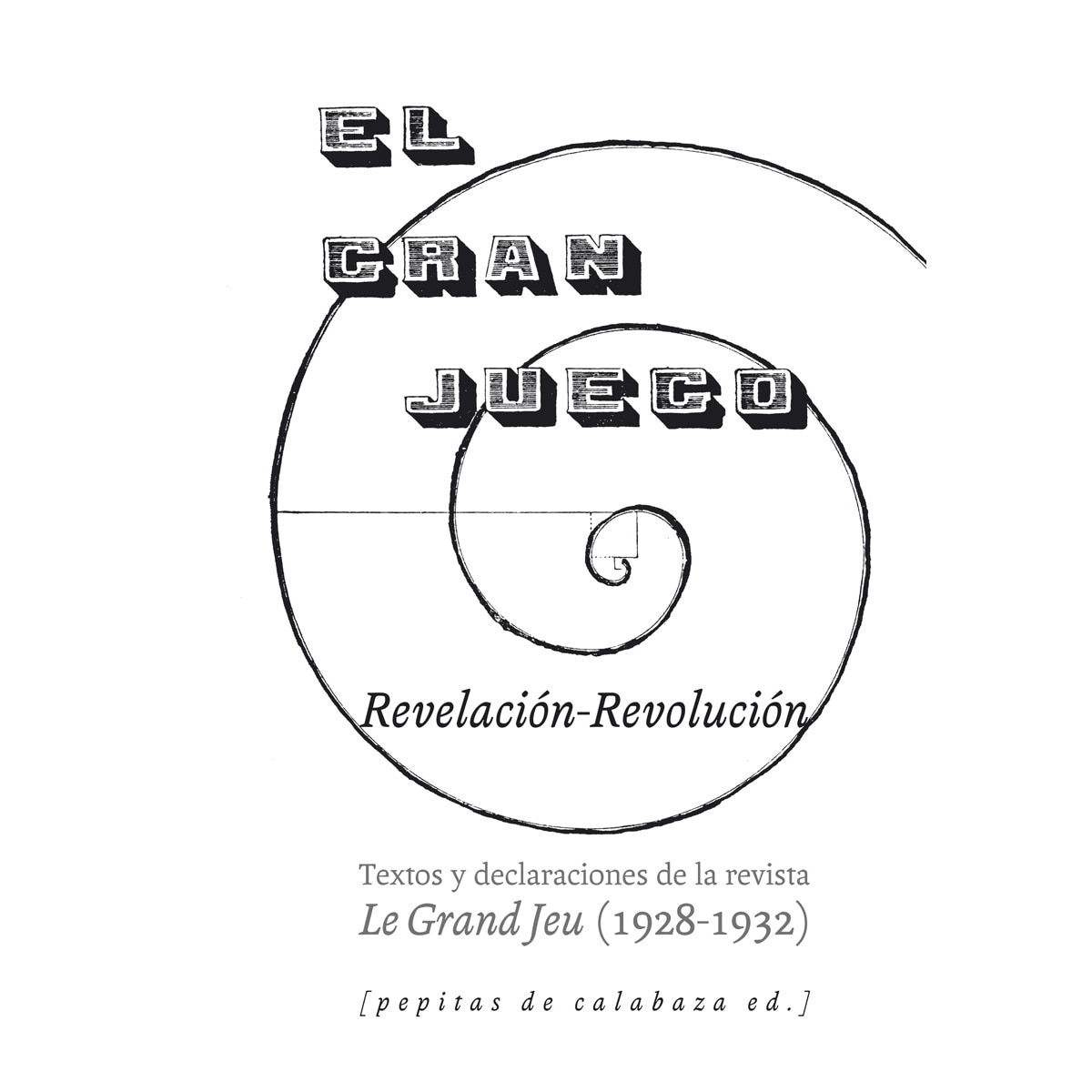 El Gran Juego: Textos y declaraciones de la revista Le Gran Jeu (1928-32) (Capa mole com abas) 1