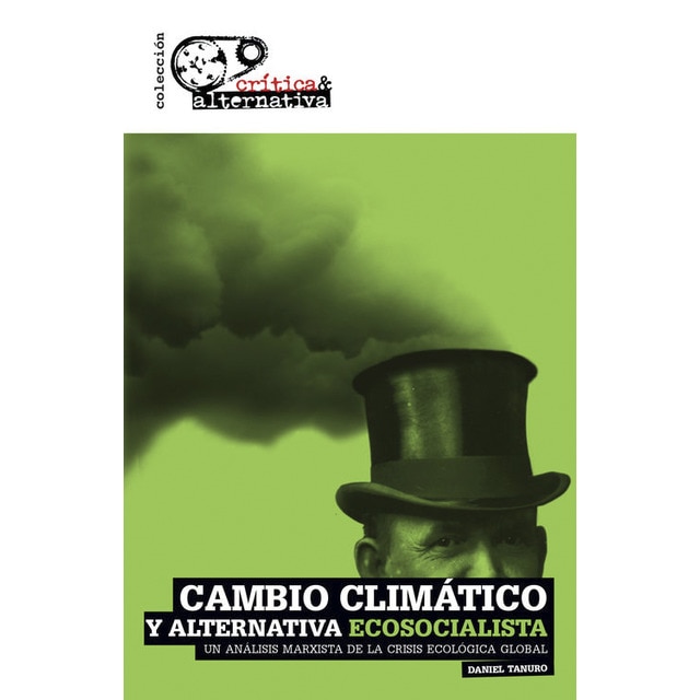 Imagen 0 de Cambio climático y alternativa ecosocialista (Tapa blanda)
