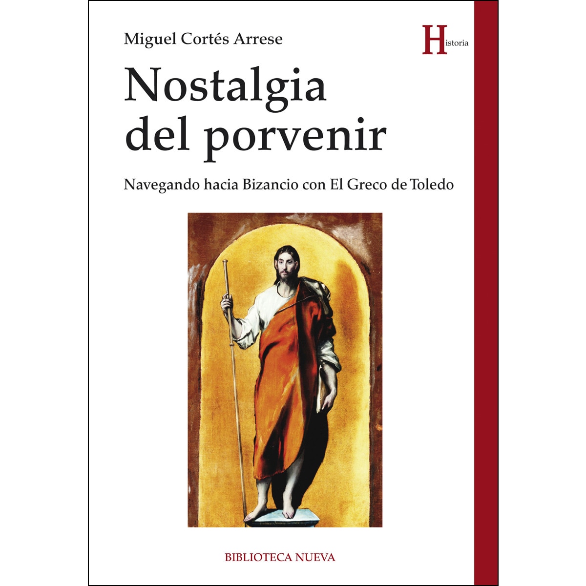 Imagem 0 de Nostalgia del porvenir: Navegando hacia bizancio con el greco de toledo(Tapa blanda)