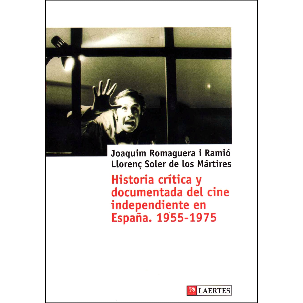Historia crítica y documentada del cine independiente en España. 1955-1975 (Capa mole com abas) 1