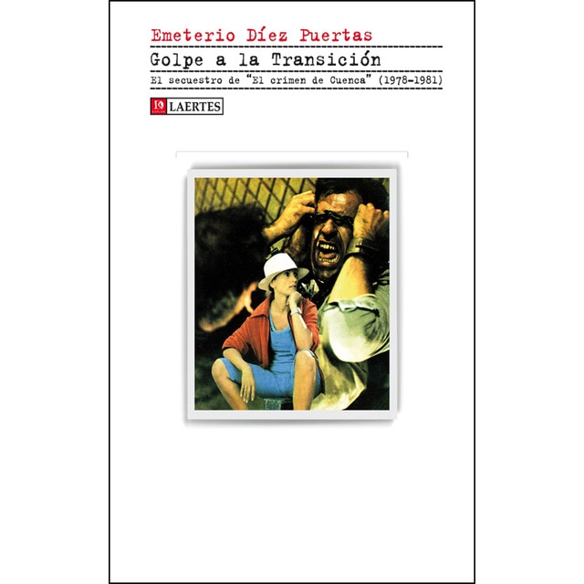 Imagem 0 de Golpe a la Transición: El secuestro de "El crimen de Cuenca" (1978-1981) (Capa mole com abas)