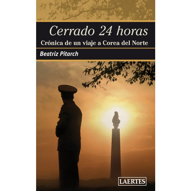 Imagen 0 de Cerrado 24 horas: Crónica de un viaje a Corea del Norte  (Tapa blanda con solapas)