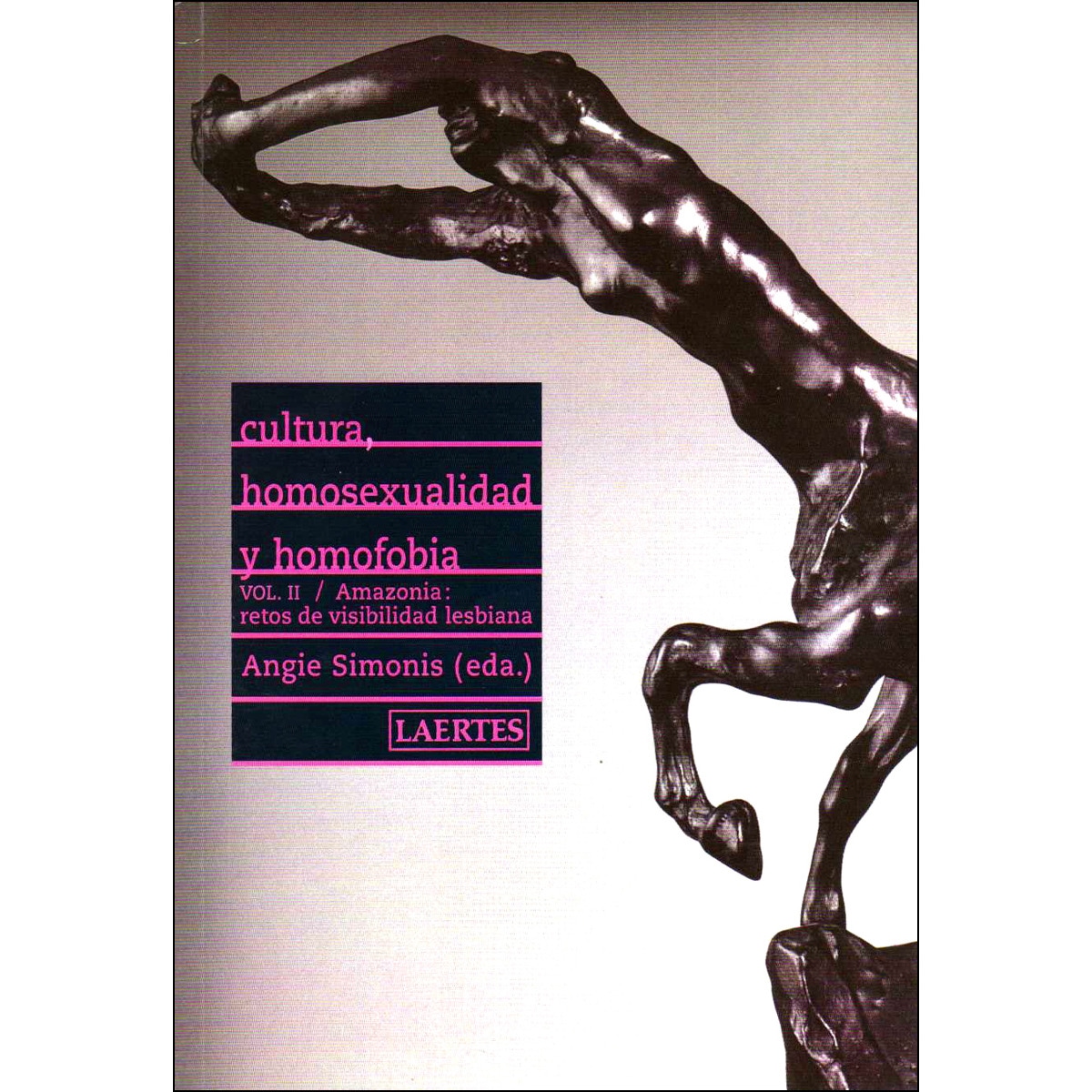 Cultura, homosexualidad y homofobia. Vol II: Amazonia: restos de visibilidad lesbiana (Capa mole com abas) 1