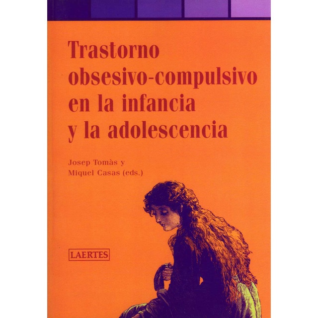 Imagen 0 de Trastorno obsesivo-compulsivo en la infancia y la adolescencia  (Tapa blanda con solapas)