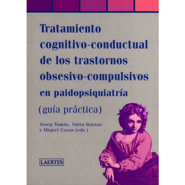 Imagen 0 de Tratamiento cognitivo-conductual de los trastornos obsesivo-compulsivos en paidopsiquiatría: (Guía práctica)  (Tapa blanda con solapas)