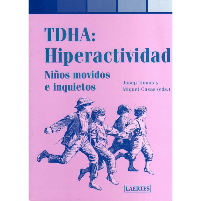 Imagen 0 de TDHA: Hiperactividad: Niños movidos e inquietos  (Tapa blanda con solapas)