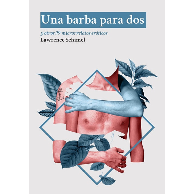 Imagem 0 de Una barba para dos: Y otros 99 relatos eróticos (Capa mole com abas)