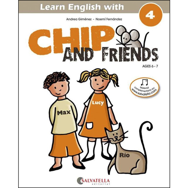 Chip and friends 4: de 6 a 7 años (Capa mole) 1