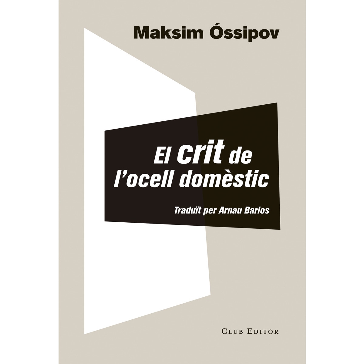 El crit de l'ocell domèstic (Bolsillo) (Tapa blanda) 1