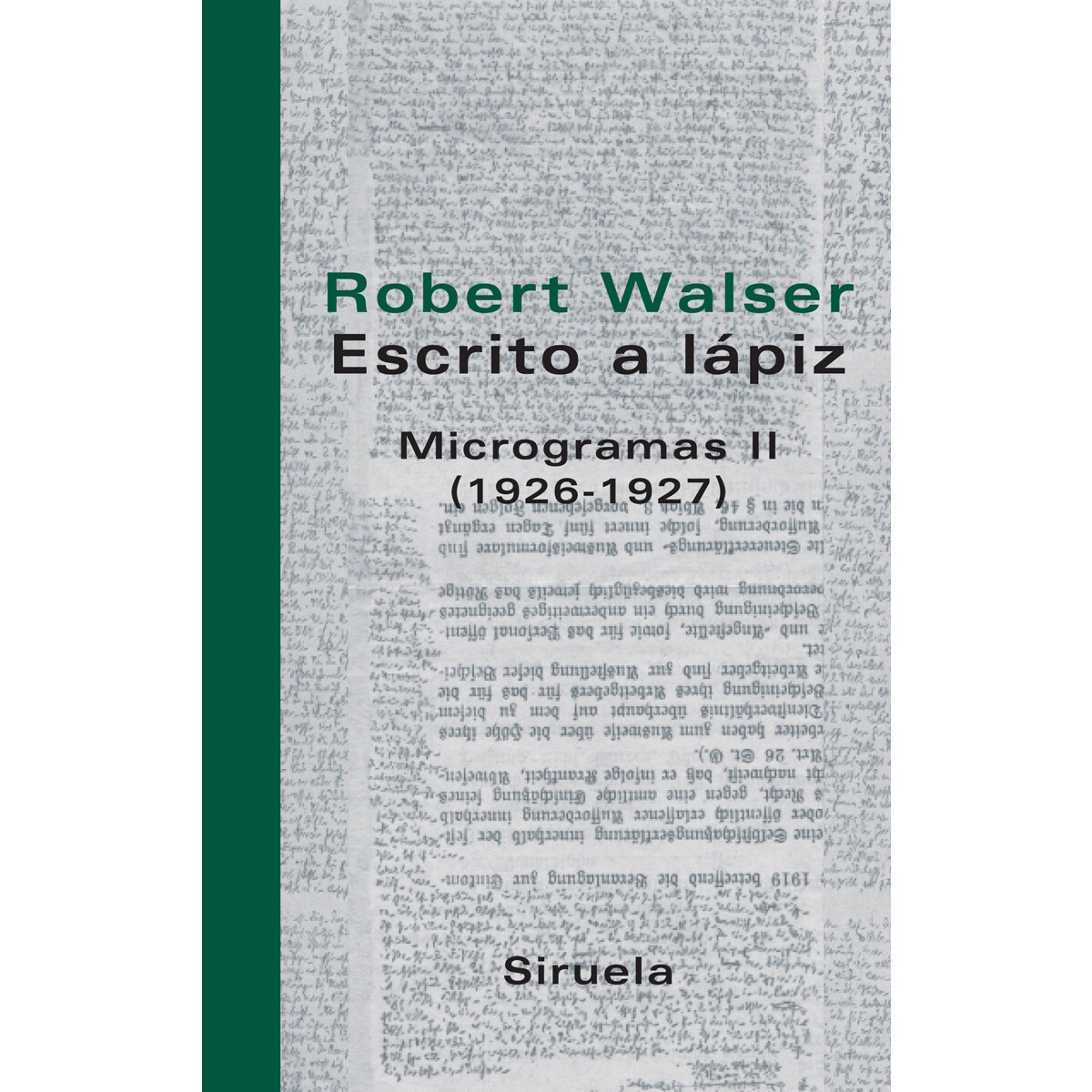 Imagem 0 de Escrito a lápiz. Microgramas II: (1926-1927) (Capa dura)