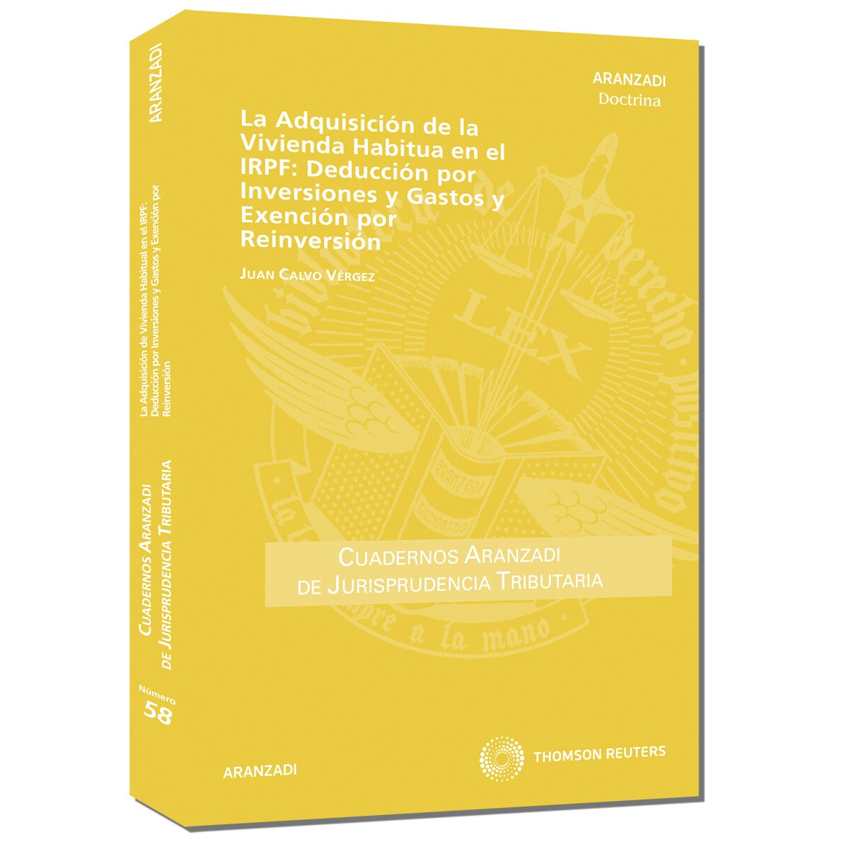 La Adquisición de la Vivienda Habitual en el IRPF: Deducción por Inversiones y Gastos y Exención por Reinversión (Capa mole) 1