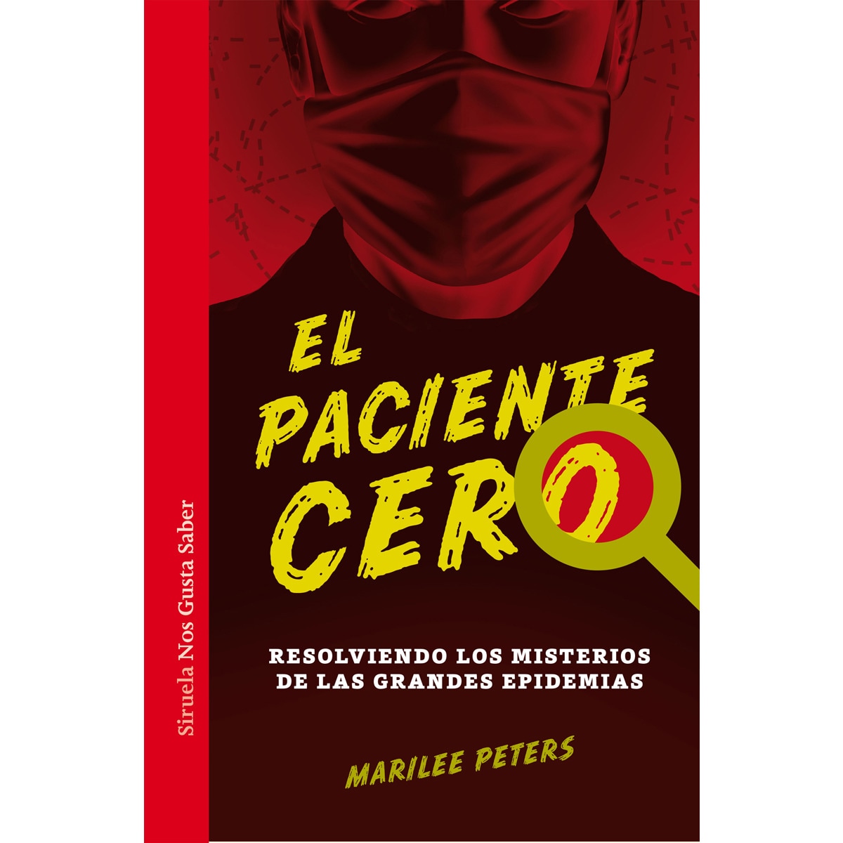 Imagem 0 de El paciente cero: Resolviendo los misterios de las grandes epidemias(Tapa dura)