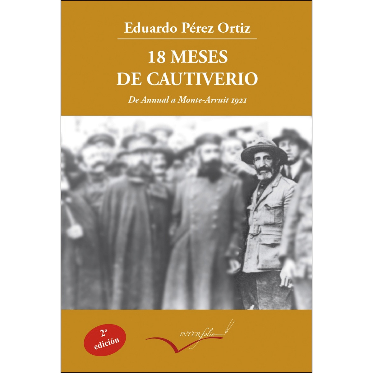 Imagem 0 de 18 meses de cautiverio: De Annual a Monte Arruit 1921 (Capa mole)