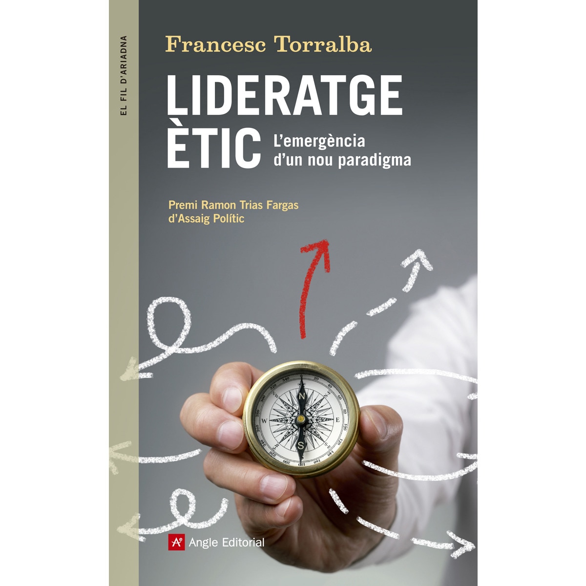 Imagen 0 de Lideratge ètic: L'emergència d'un nou paradigma (Tapa blanda)