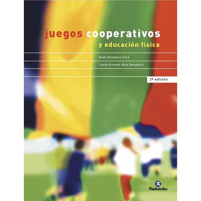 Juegos cooperativos y educación física(Tapa blanda) 1