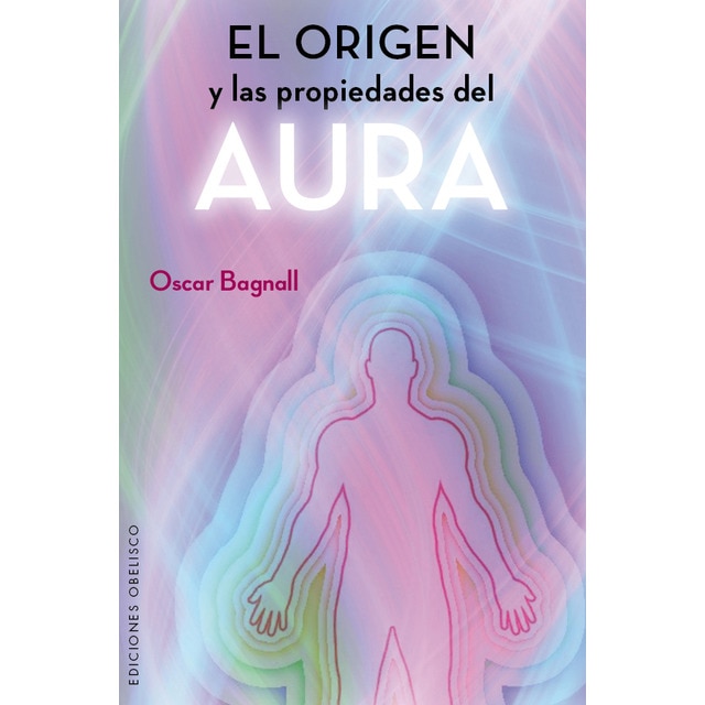 El Origen Y Las Propiedades Del Aura 1