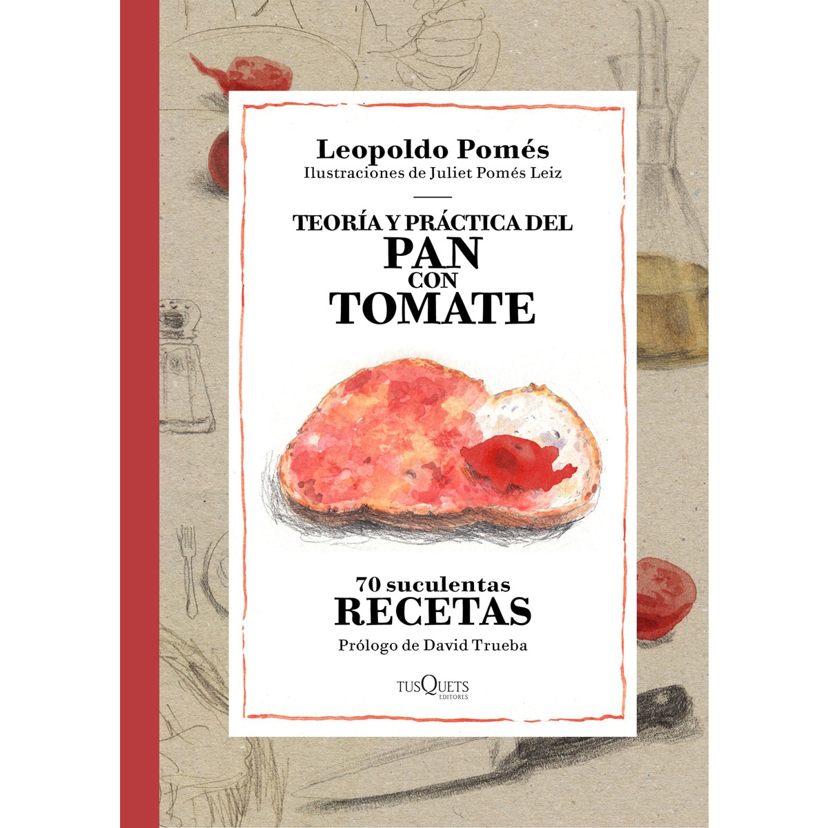 Imagem 0 de Teoría y práctica del pan con tomate(Tapa dura)