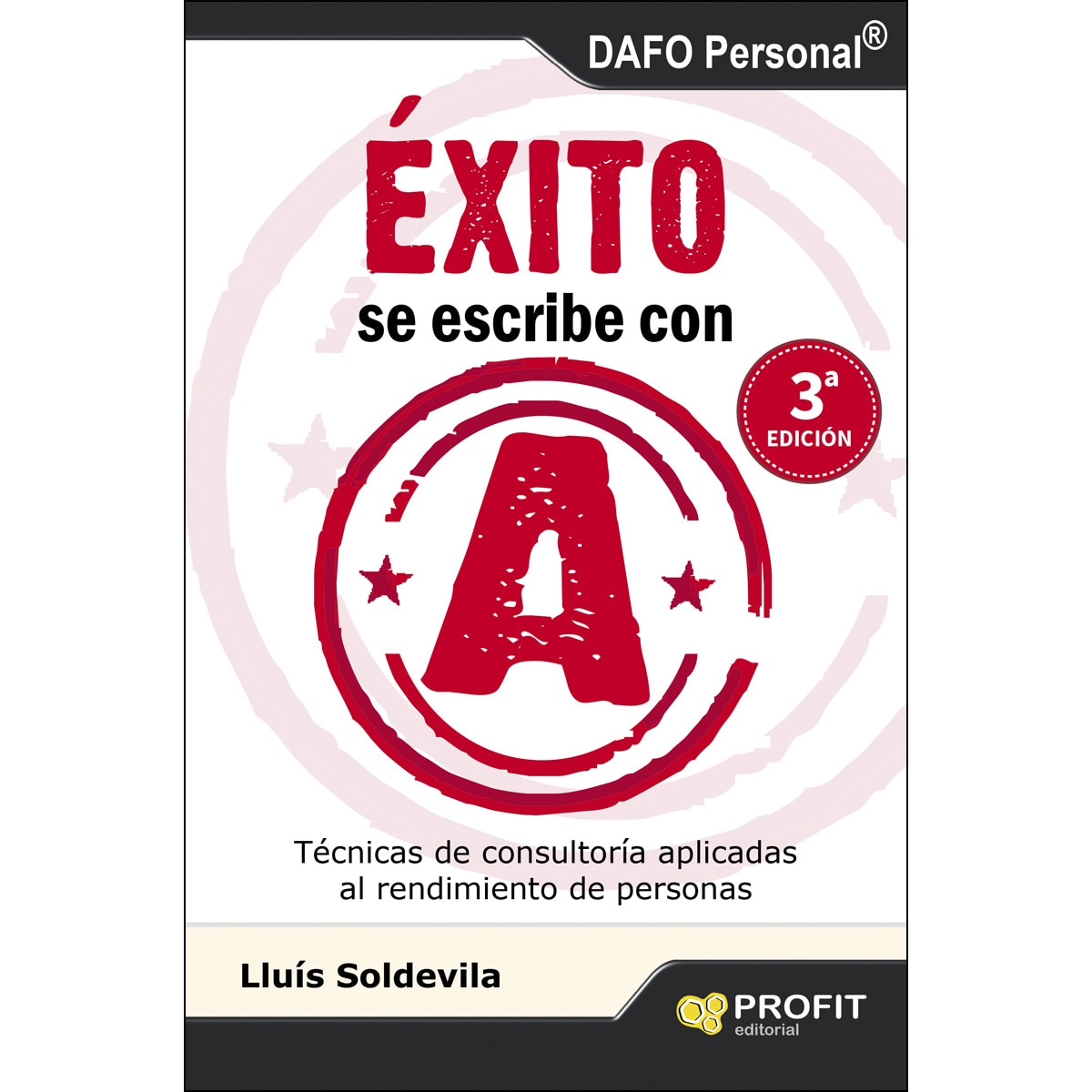 Imagem 0 de Éxito Se Escribe Con A: Técnicas De Consultoria Aplicadas Al Rendimiento De Personas