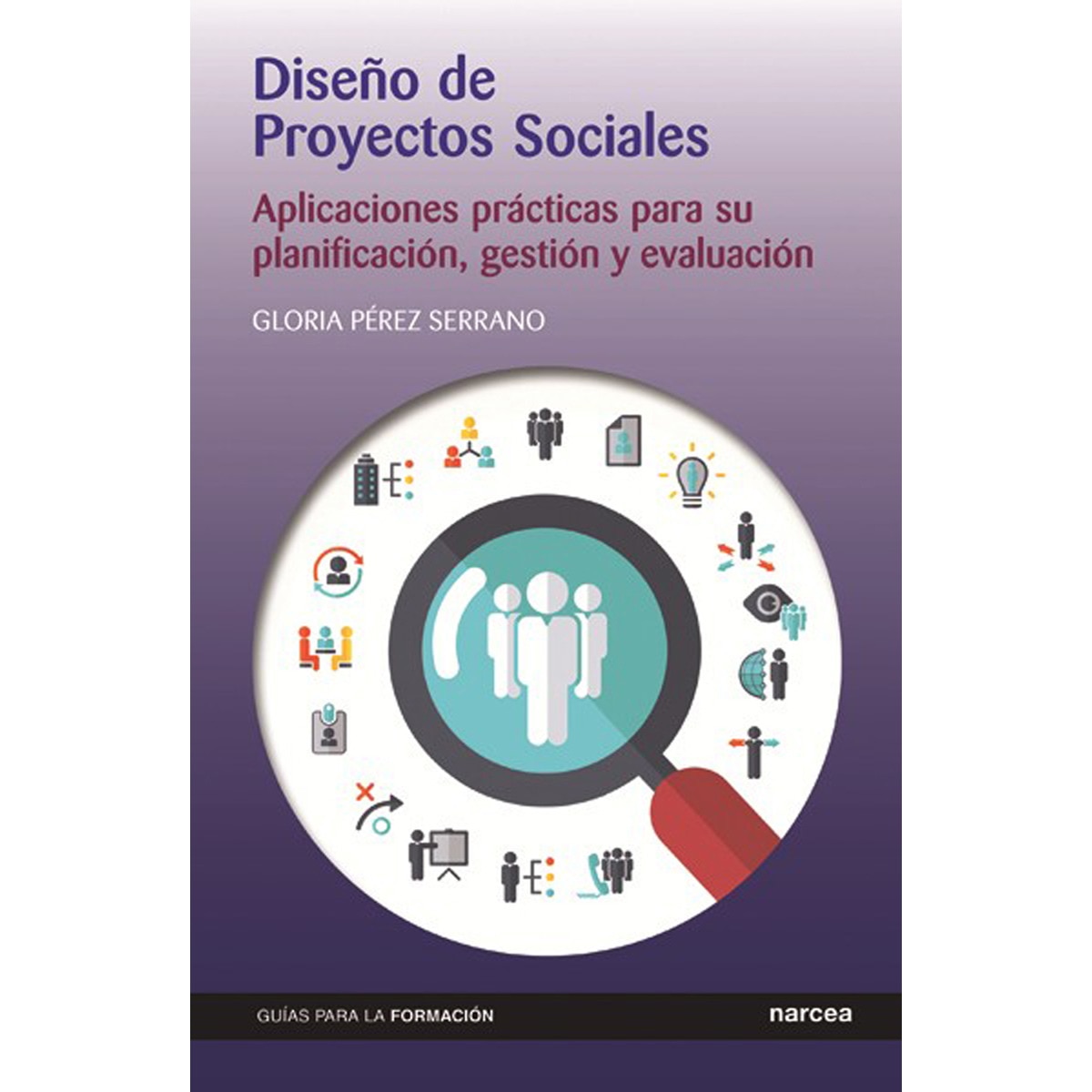 Imagem 0 de Diseño de Proyectos Sociales: Aplicaciones prácticas para su planificación, gestión y evaluación (Capa mole)
