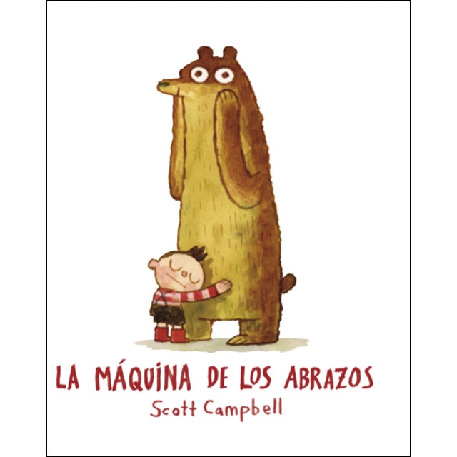 Imagen 0 de La máquina de los abrazos (Tapa dura)