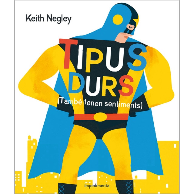 Imagen 0 de Tipus durs: (També tenen sentiments)  (Tapa dura)
