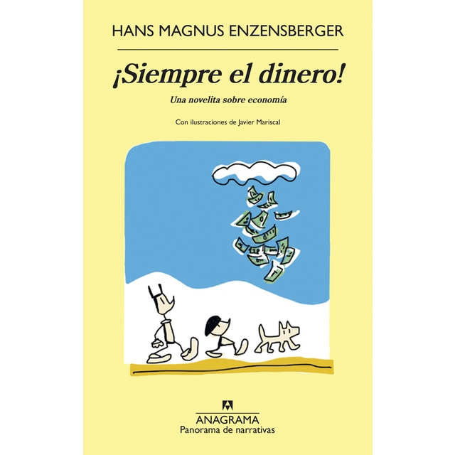 Imagem 0 de ¡Siempre el dinero!: Una novelita sobre economía (Capa mole)