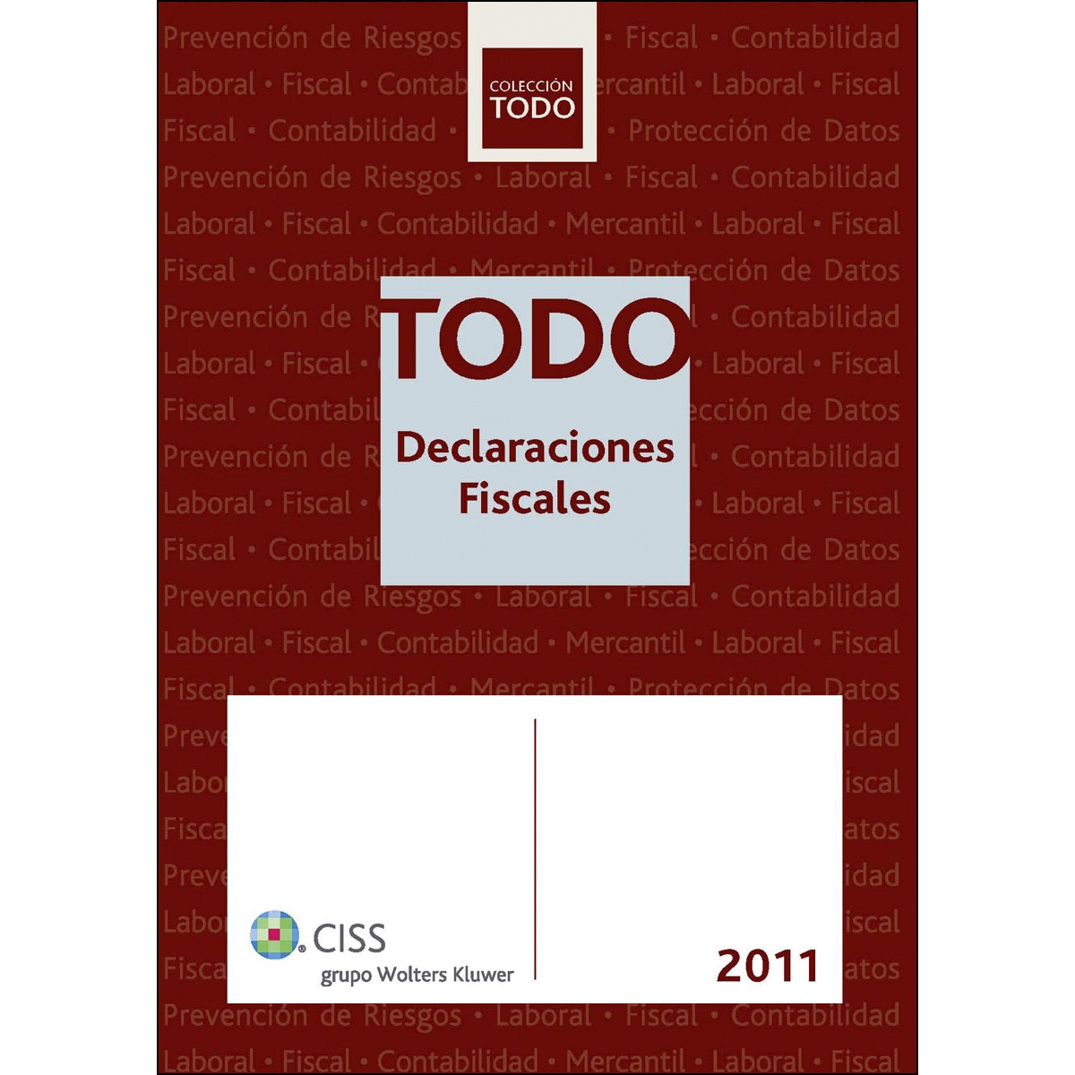 TODO Declaraciones Fiscales 2011 (Capa mole) 1