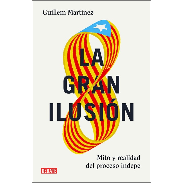 Imagem 0 de La gran ilusión: Mito y realidad del proceso indepe(Tapa blanda)