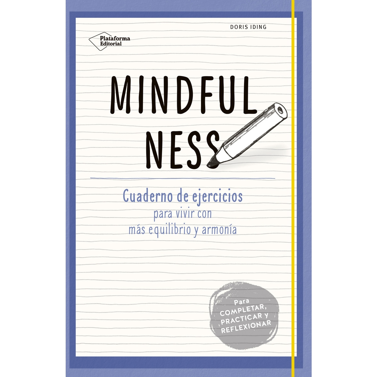 Mindfulness: Cuaderno de ejercicios para vivir con más equilibrio y armonía 1