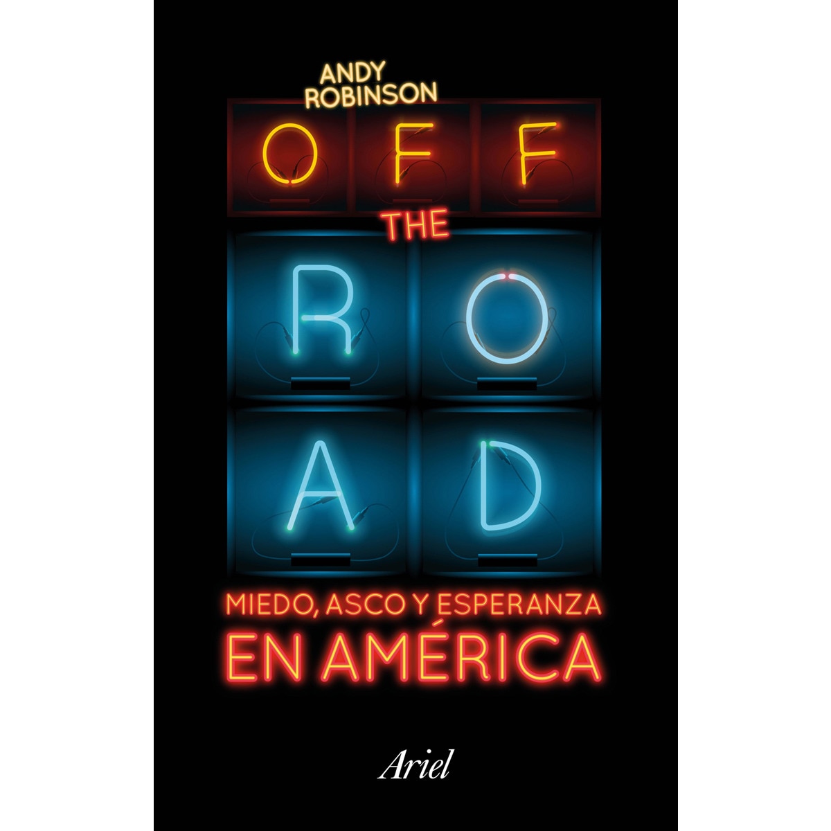 Off the Road. Miedo, asco y esperanza en América (Capa mole com abas) 1