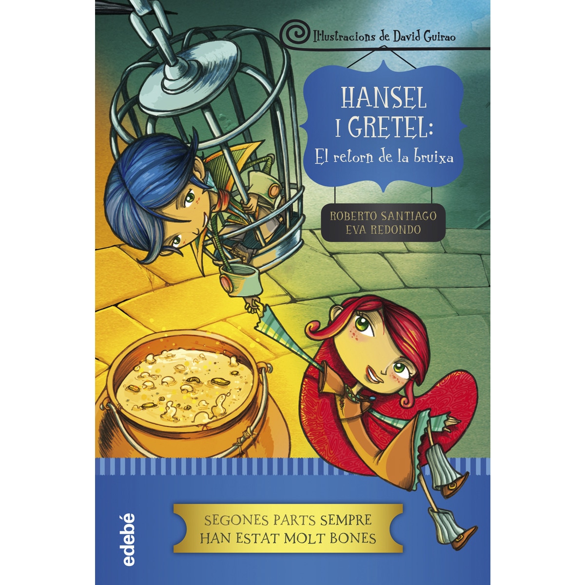 HANSEL I GRETEL: EL RETORN DE LA BRUIXA (Capa dura) 1