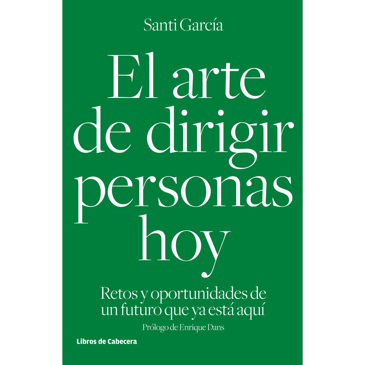 El Arte De Dirigir Personas Hoy 1