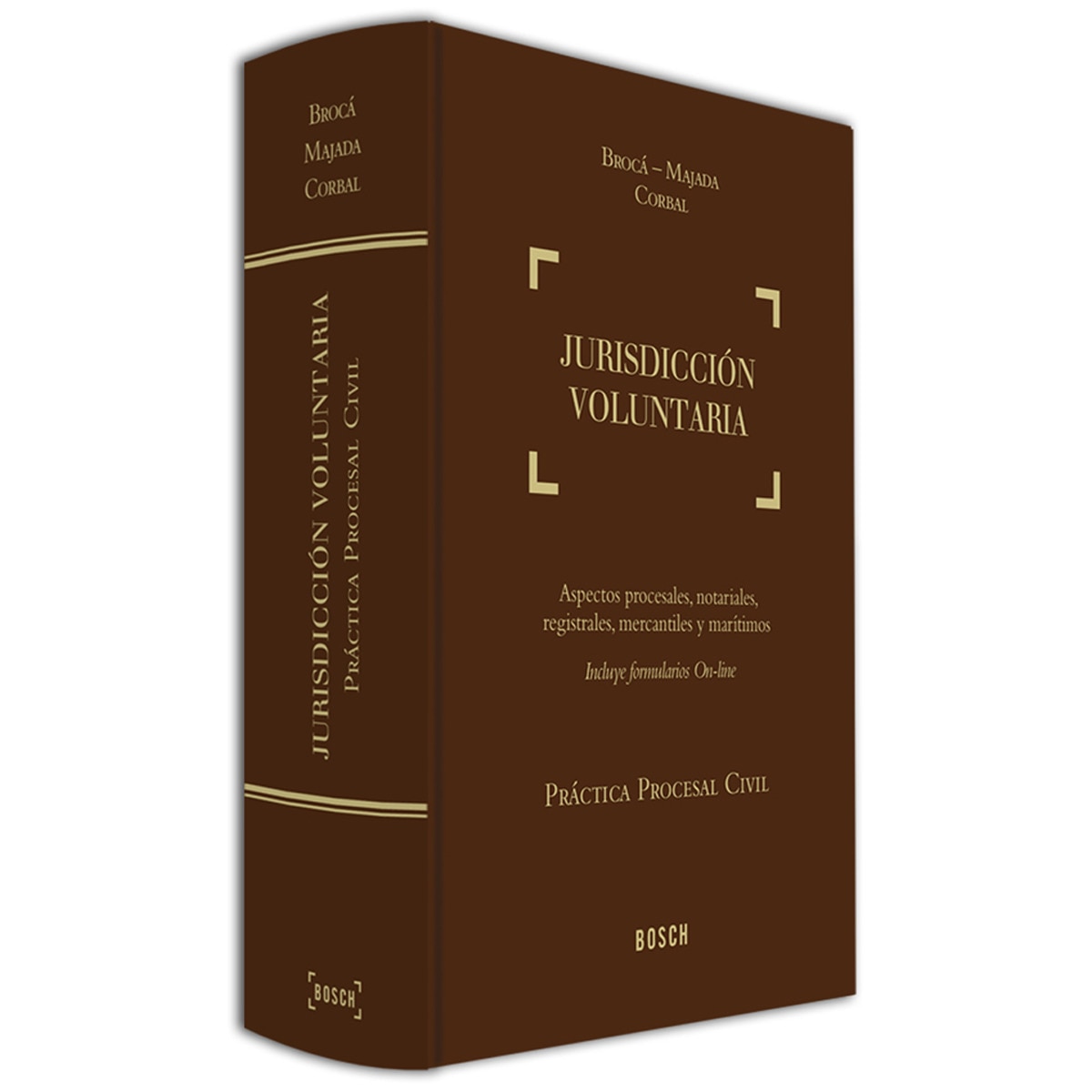 Práctica Procesal Civil. Jurisdicción voluntaria: Aspectos procesales, notariales, registrales, mercantiles y marítimos (Capa dura) 1