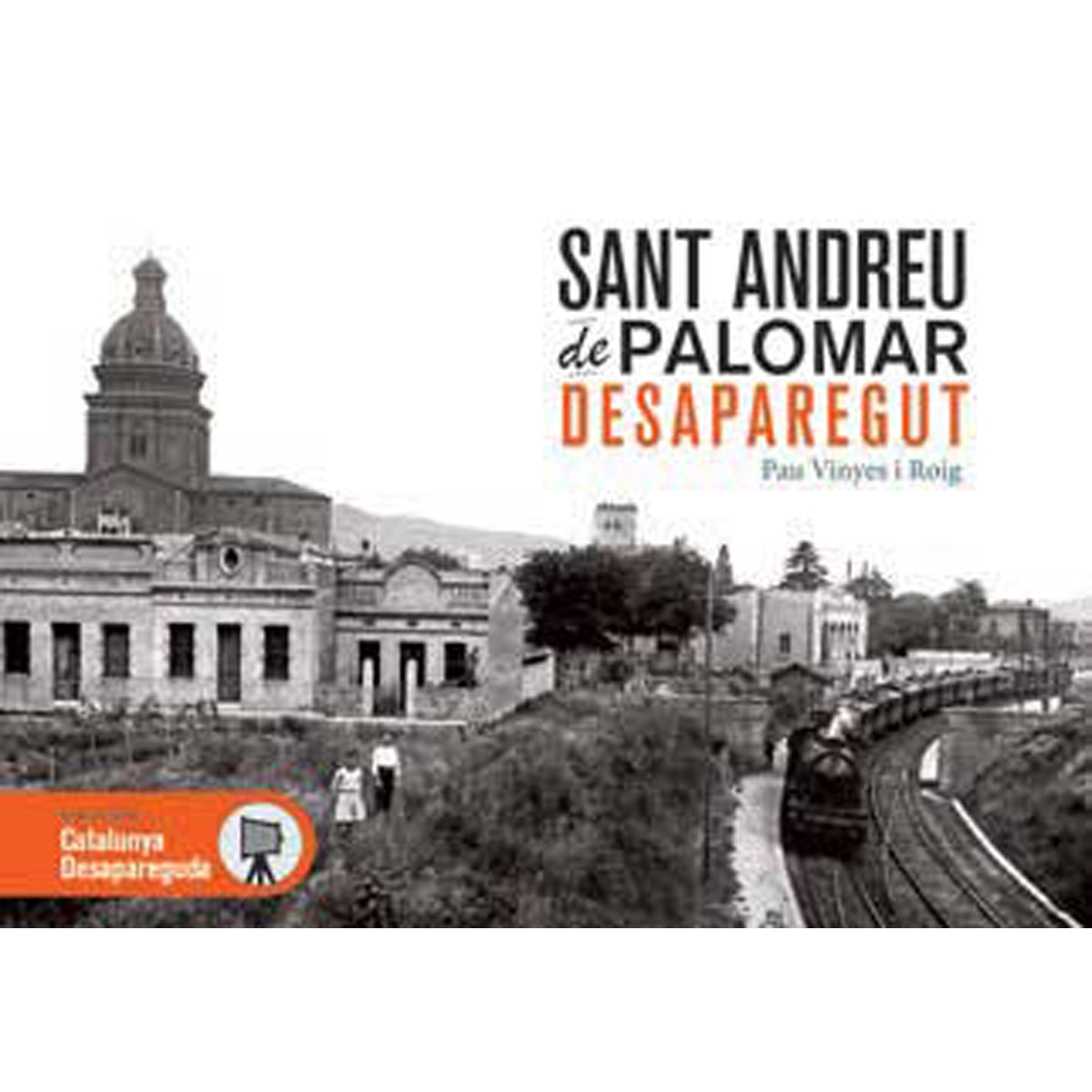 Imagem 0 de Sant Andreu de Palomar desaparegut (Capa dura)