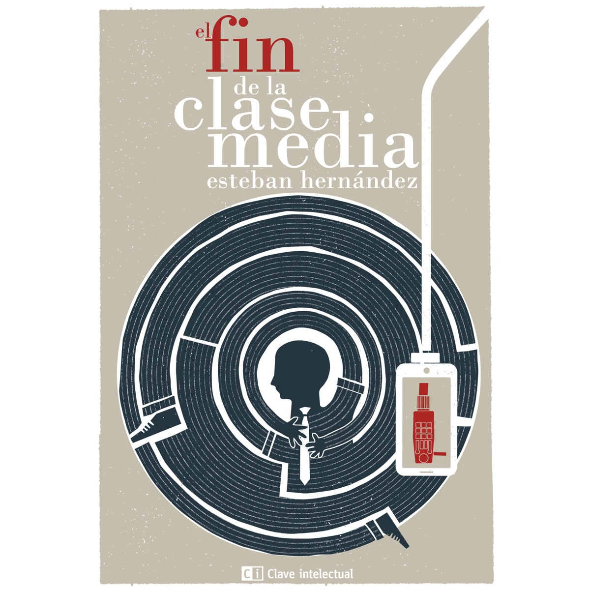 Imagem 0 de El Fin De La Clase Media