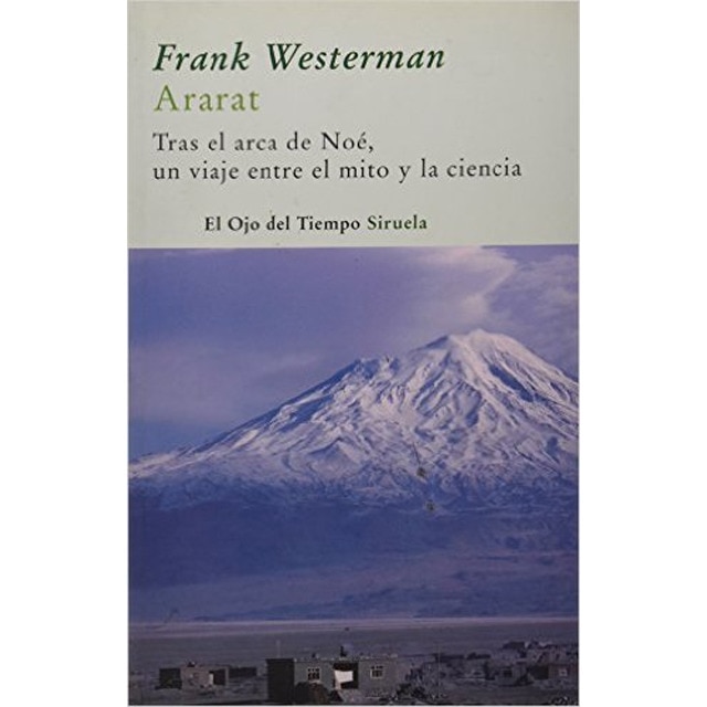 Ararat: Tras el arca de noé, un viaje entre el mito y la ciencia(Tapa blanda) 1