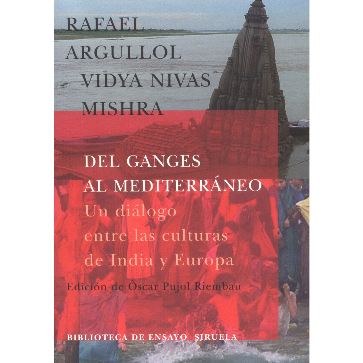 Imagem 0 de Del ganges al mediterráneo: Un diálogo entre las culturas de india y europa(Tapa blanda)
