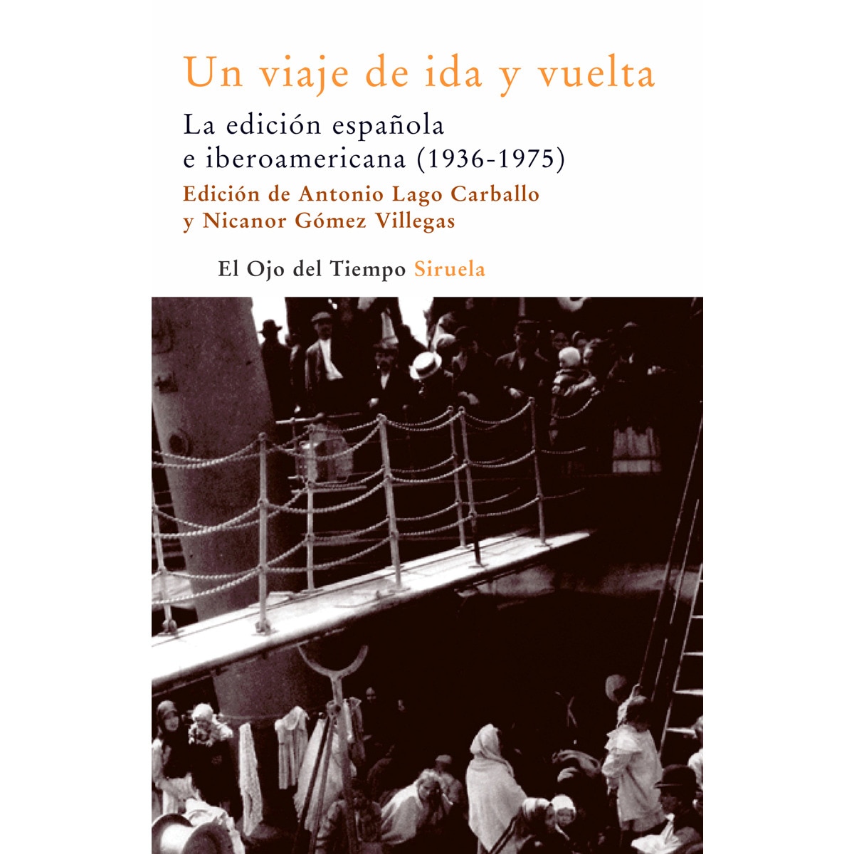 Un viaje de ida y vuelta: La edición española e iberoamericana (1936-1975)(Tapa blanda) 1
